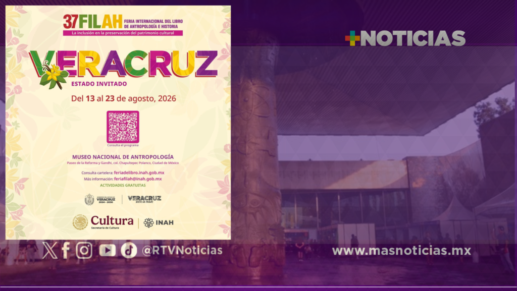 Veracruz, invitado de honor, mostrará su riqueza cultural en la 37.ª Feria Internacional del Libro de Antropología e Historia